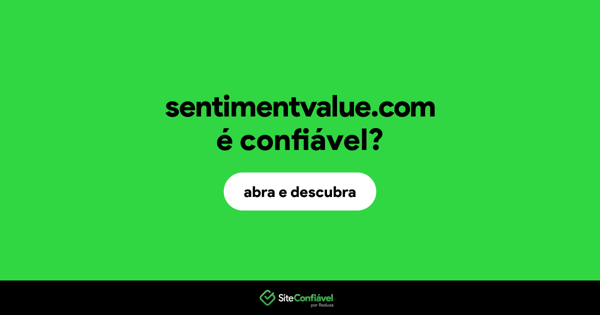 O site sentimentvalue.com é confiável?