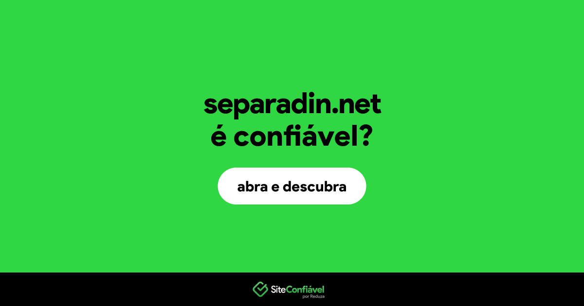O site separadin.net é confiável?