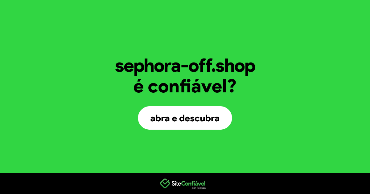O site sephora-off.shop é confiável?