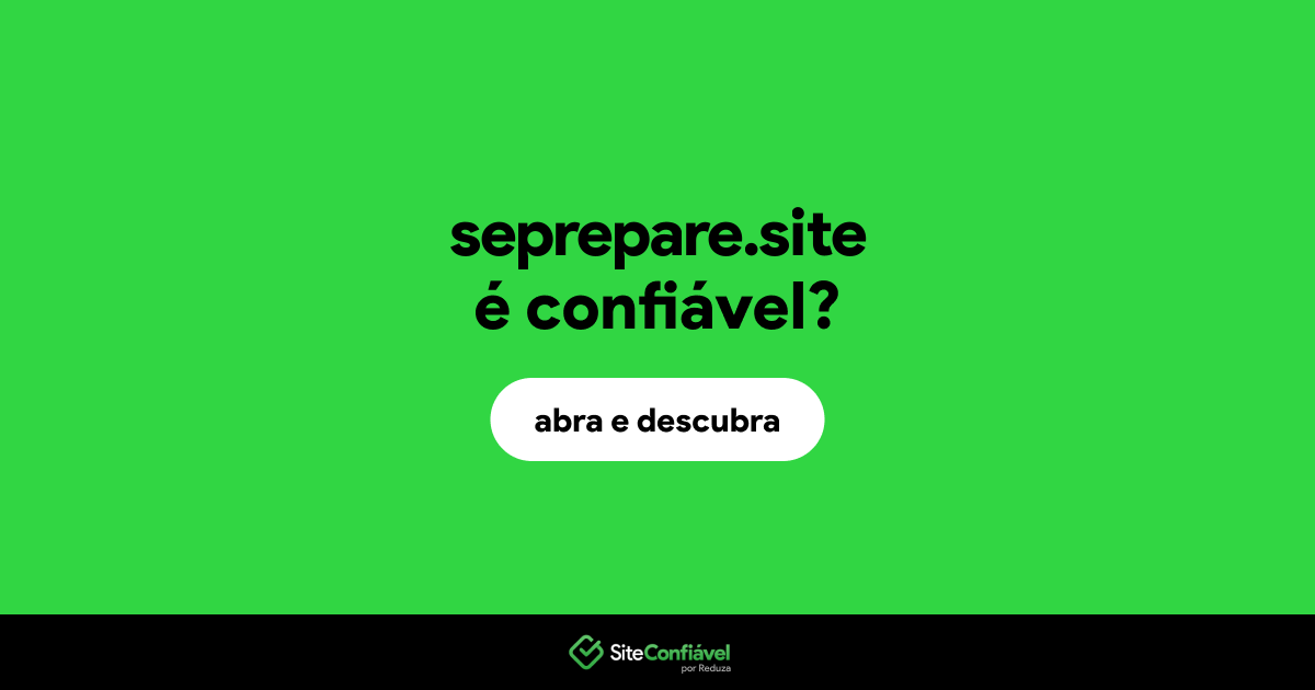 O site seprepare.site é confiável?