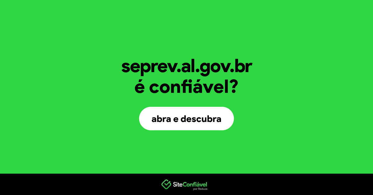 O site seprev.al.gov.br é confiável?