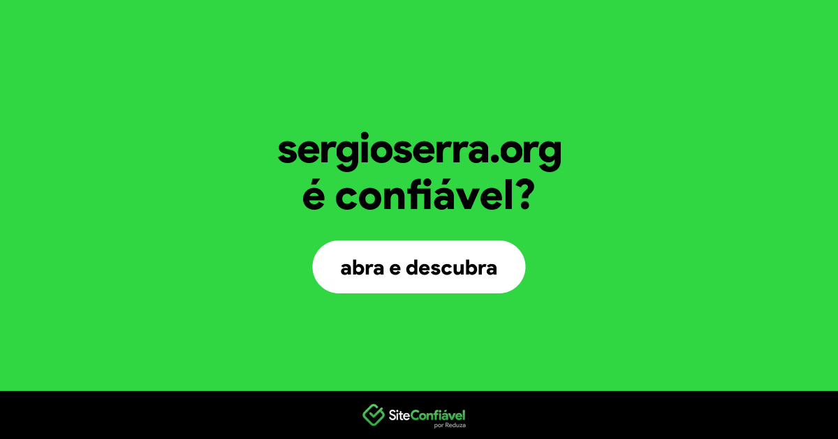 O site sergioserra.org é confiável?