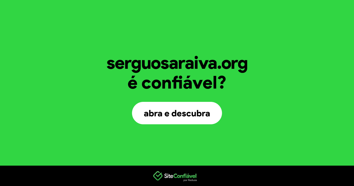 O site serguosaraiva.org é confiável?