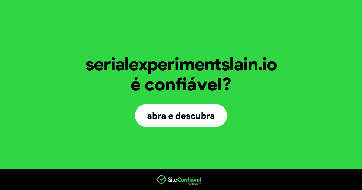 O site serialexperimentslain.io é confiável?