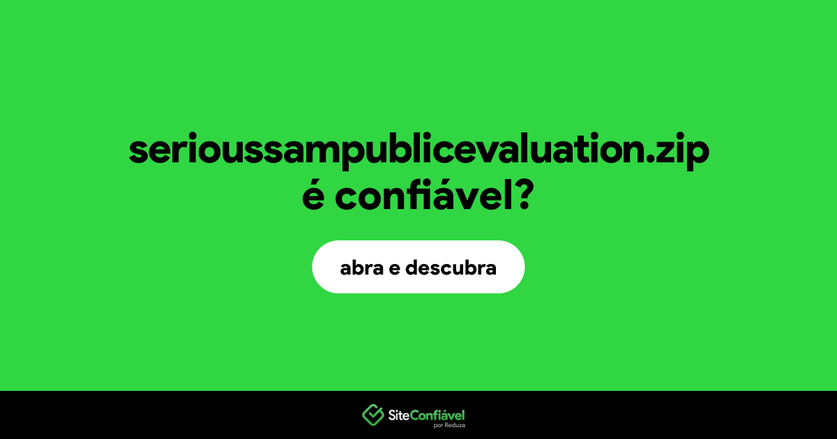 O site serioussampublicevaluation.zip é confiável?