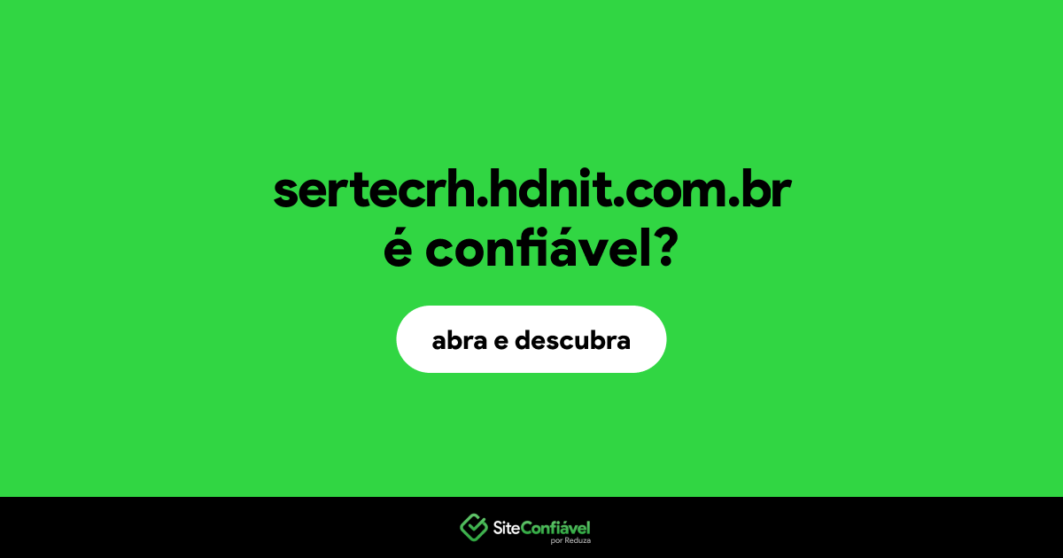 O site sertecrh.hdnit.com.br é confiável?