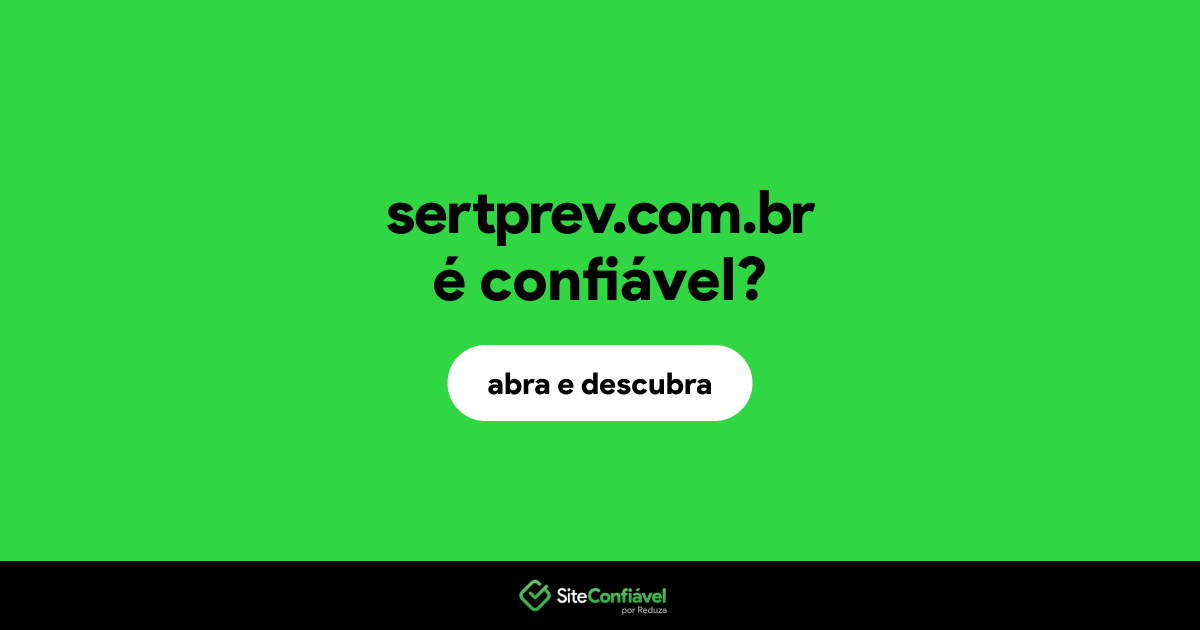 O site sertprev.com.br é confiável?