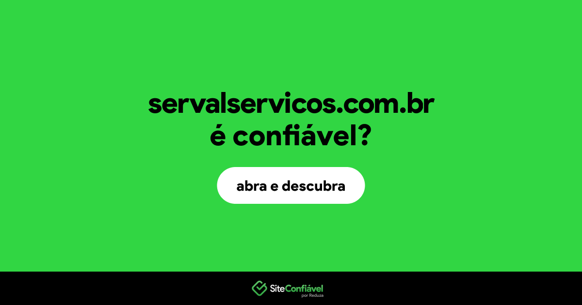 O site servalservicos.com.br é confiável?
