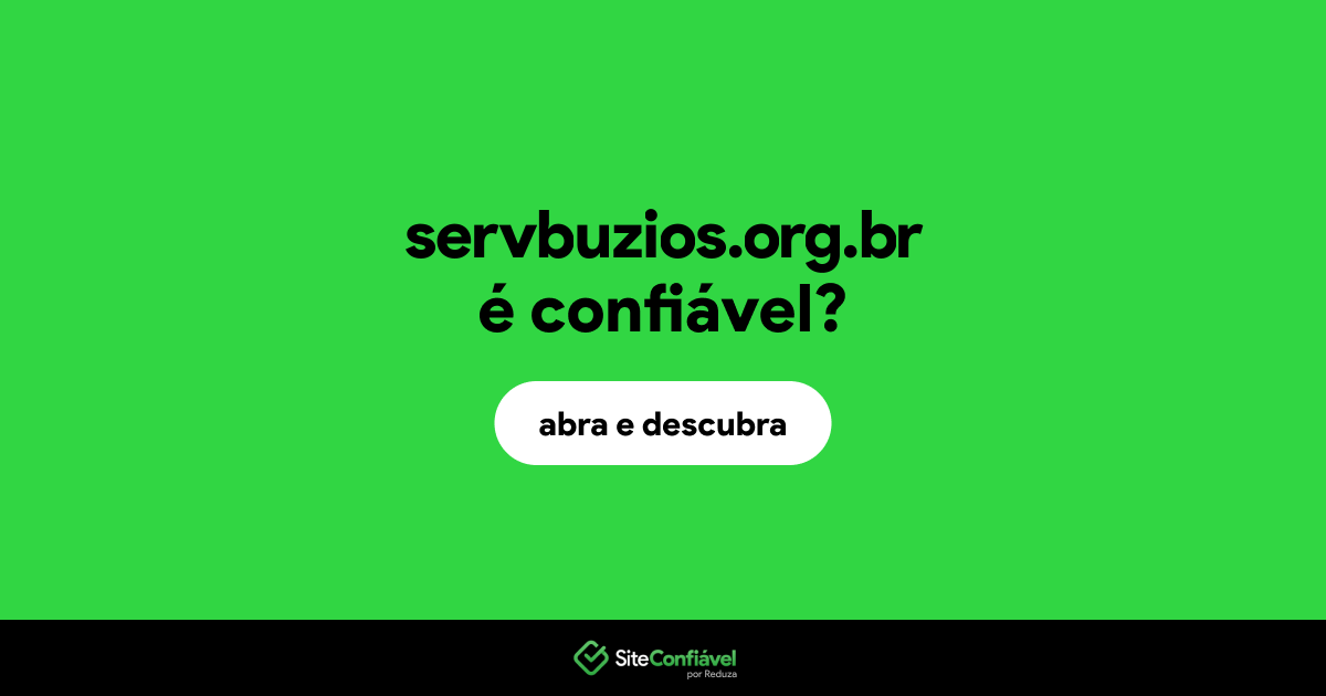 O site servbuzios.org.br é confiável?