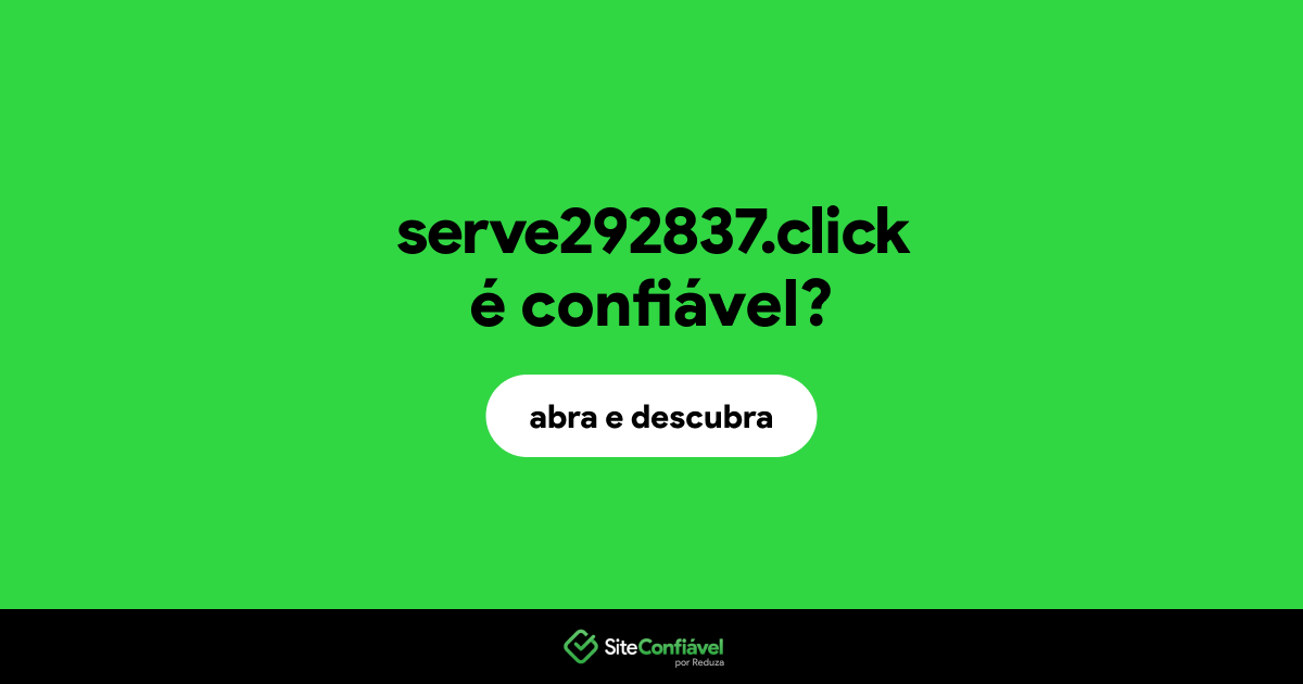 O site serve292837.click é confiável?