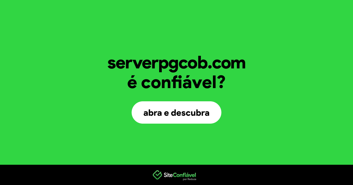 O site serverpgcob.com é confiável?