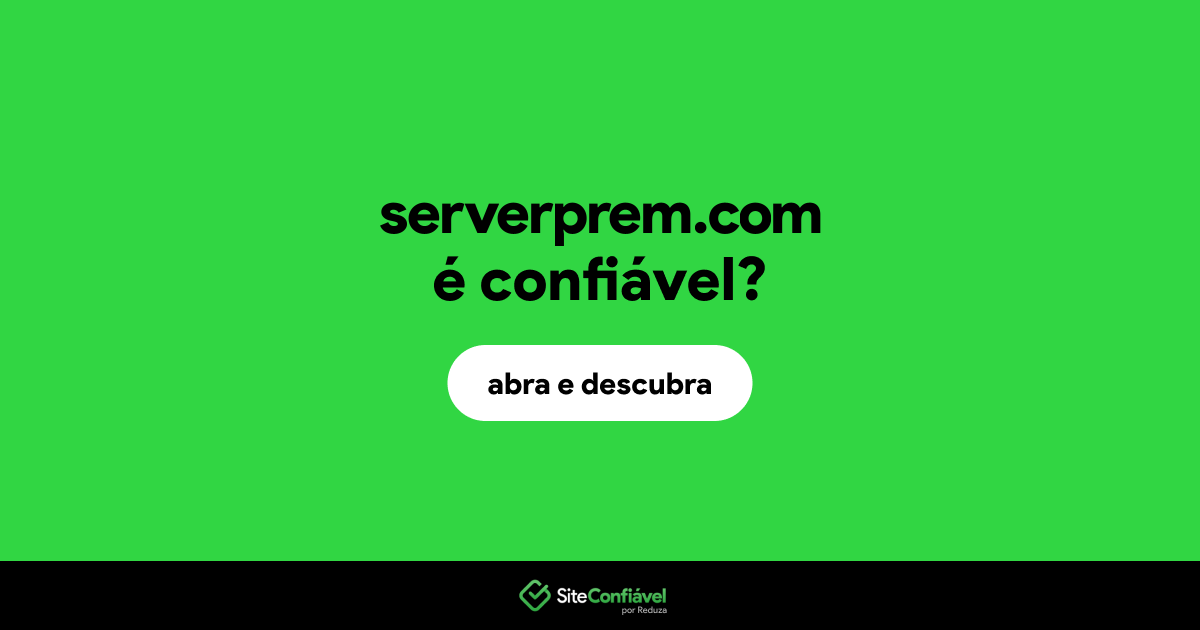 O site serverprem.com é confiável?