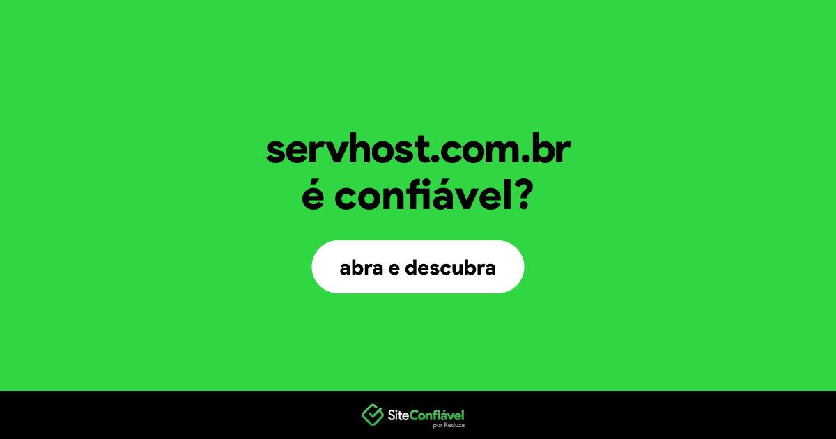 O site servhost.com.br é confiável?