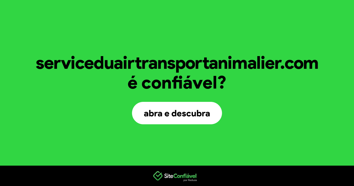 O site serviceduairtransportanimalier.com é confiável?