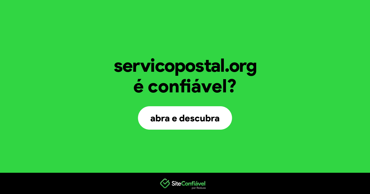 O site servicopostal.org é confiável?