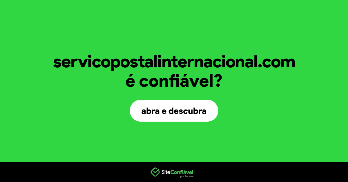 O site servicopostalinternacional.com é confiável?