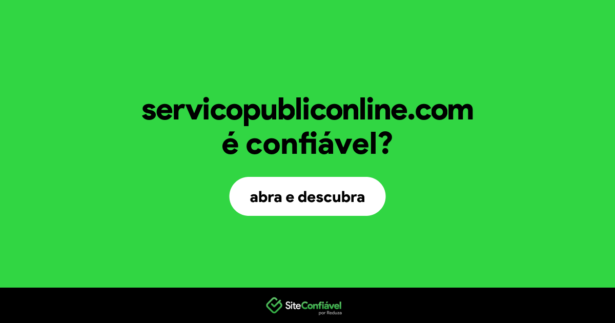 O site servicopubliconline.com é confiável?