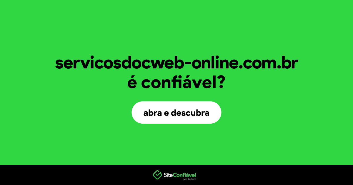 O site servicosdocweb-online.com.br é confiável?