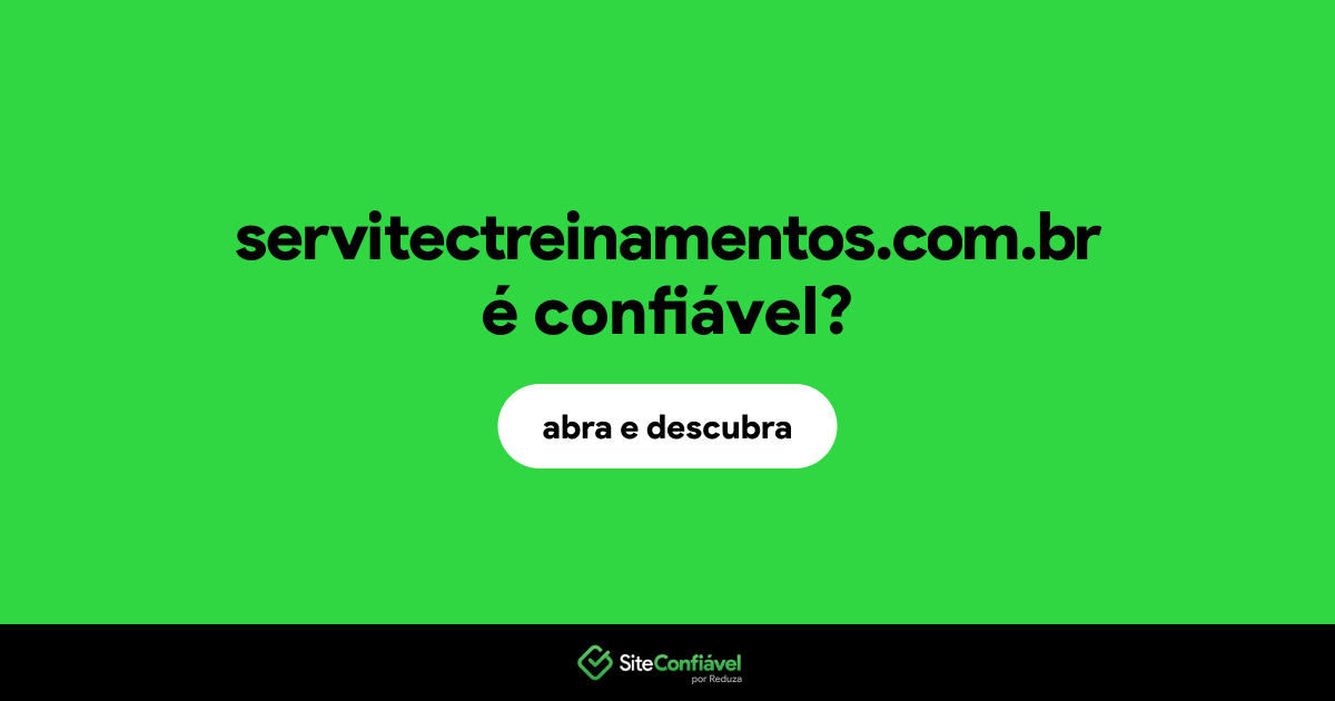 O site servitectreinamentos.com.br é confiável?