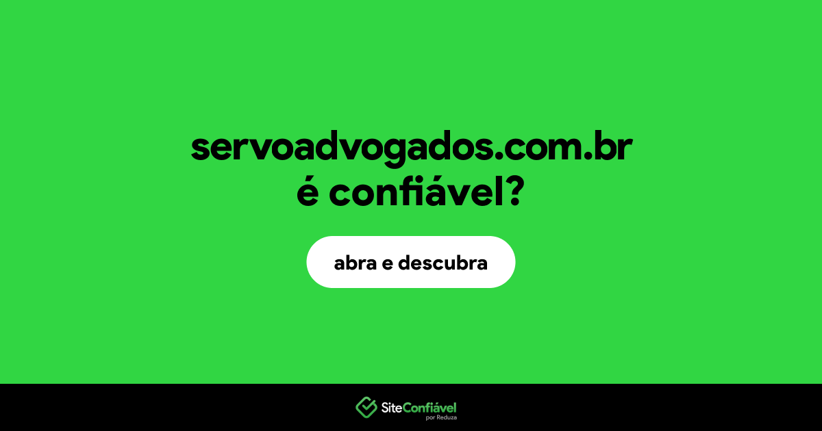O site servoadvogados.com.br é confiável?