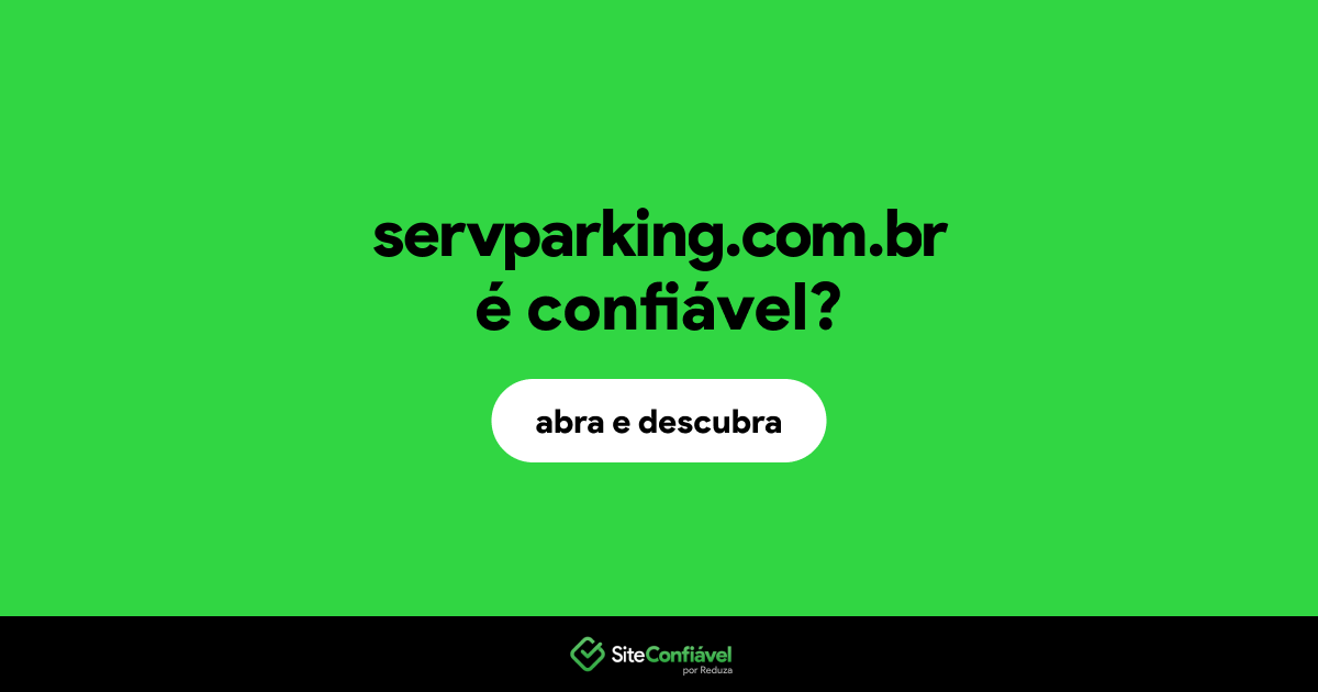 O site servparking.com.br é confiável?