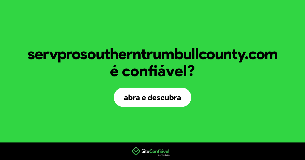 O site servprosoutherntrumbullcounty.com é confiável?