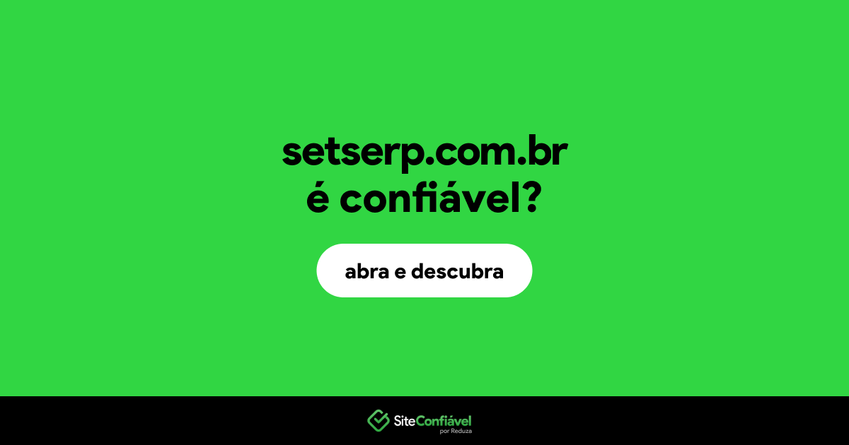 O site setserp.com.br é confiável?