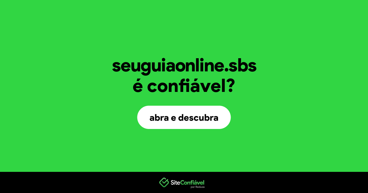 O site seuguiaonline.sbs é confiável?
