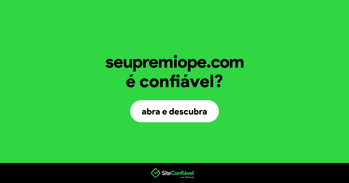 O site seupremiope.com é confiável?