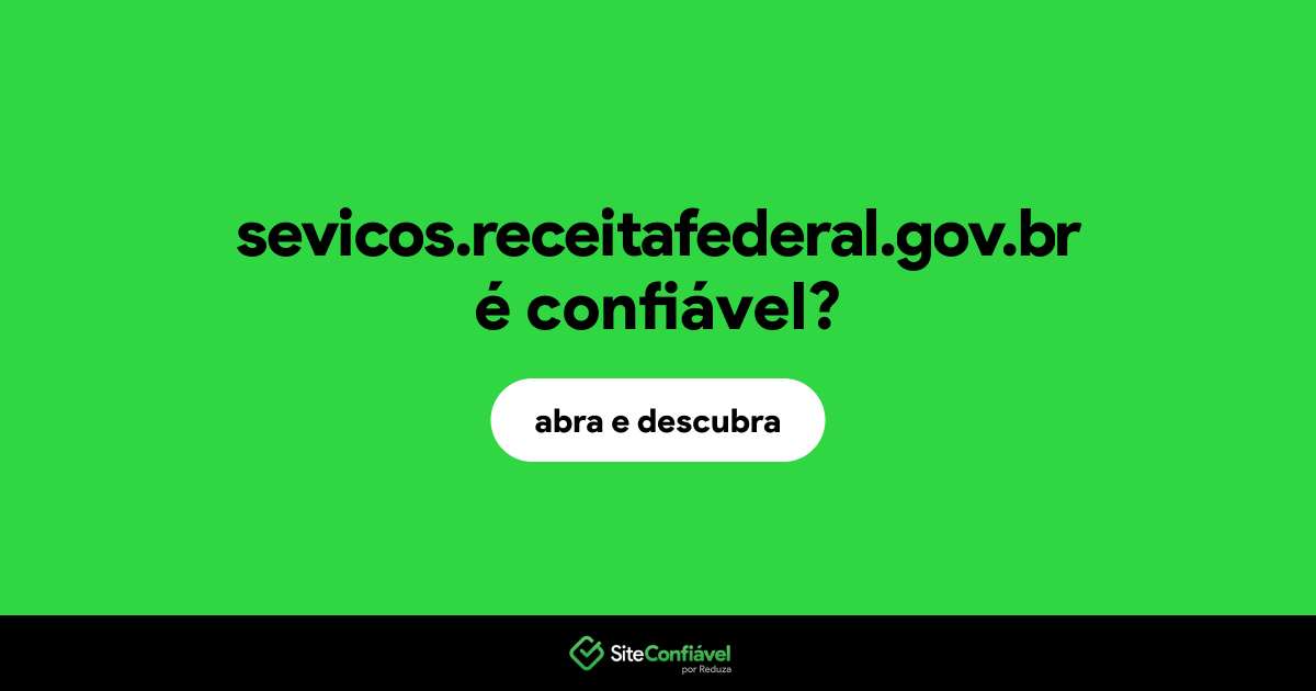 O site sevicos.receitafederal.gov.br é confiável?