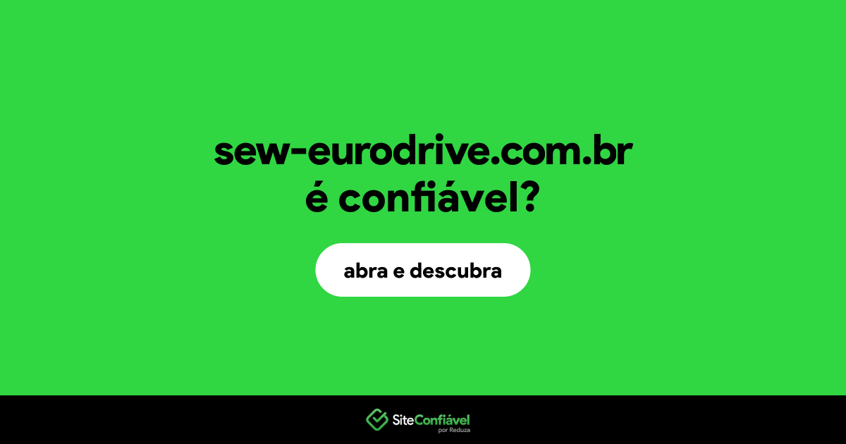 O site sew-eurodrive.com.br é confiável?