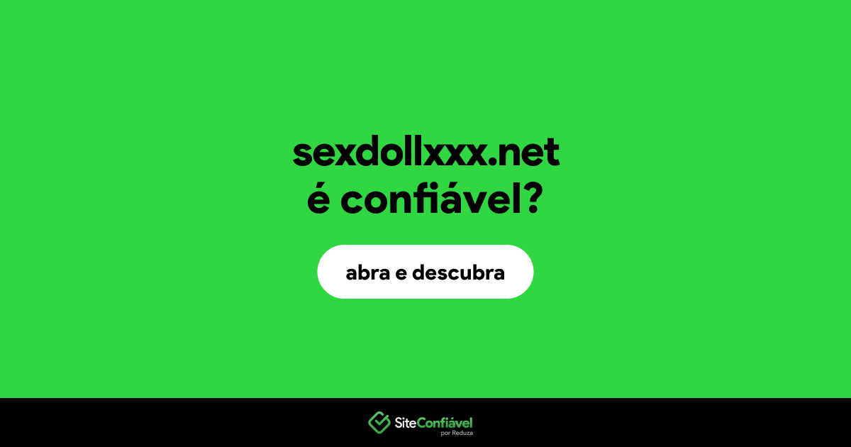 O site sexdollxxx.net é confiável?