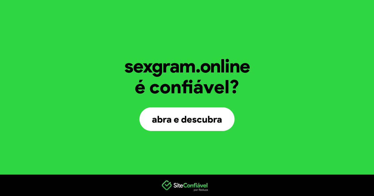 O site sexgram.online é confiável?