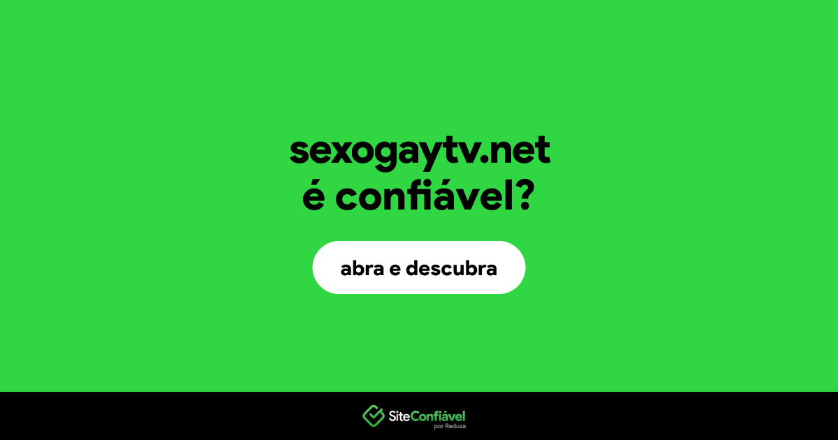 O site sexogaytv.net é confiável?