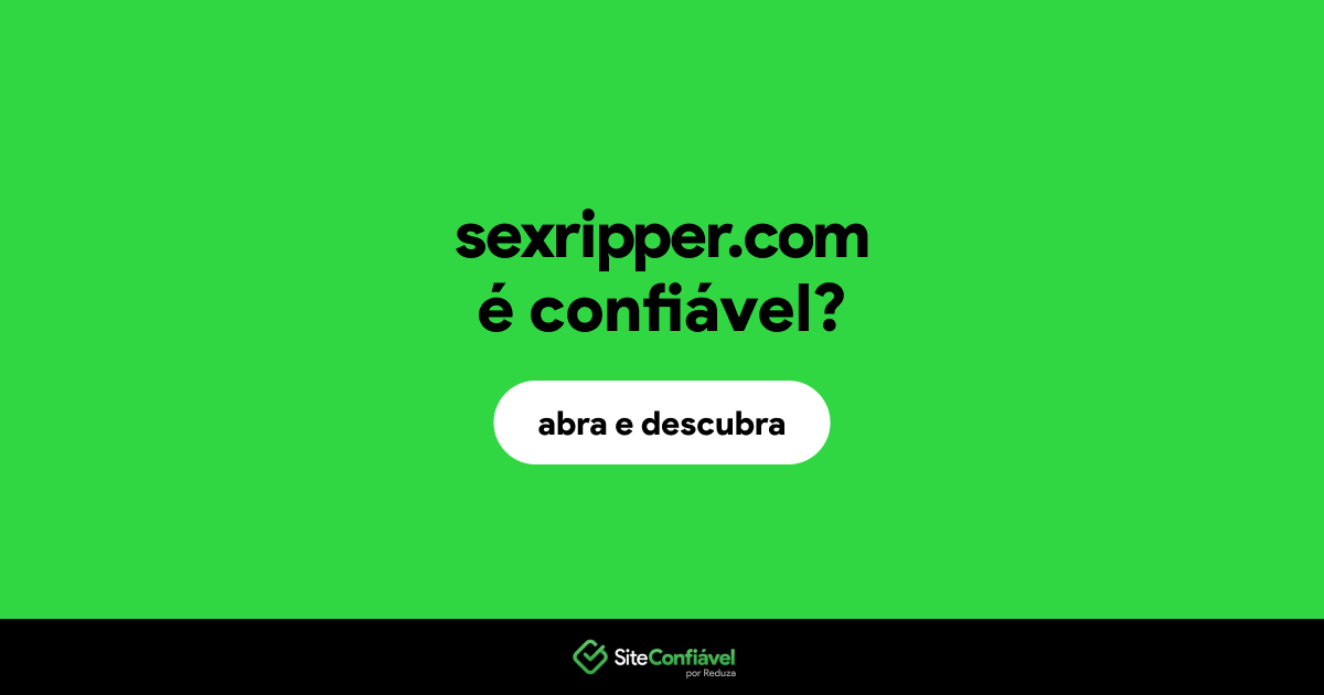 O site sexripper.com é confiável?