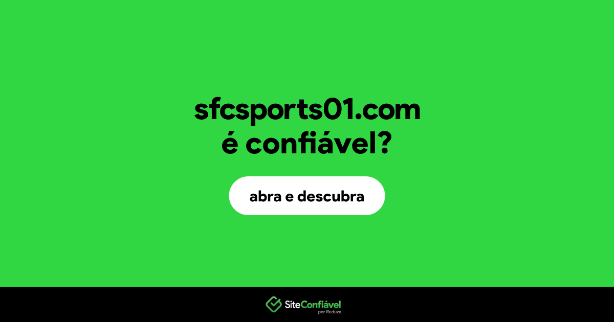 O site sfcsports01.com é confiável?