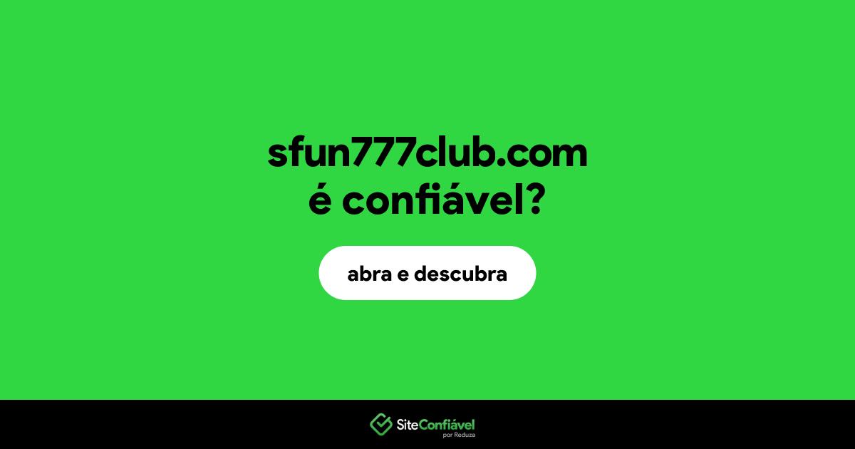 O site sfun777club.com é confiável?