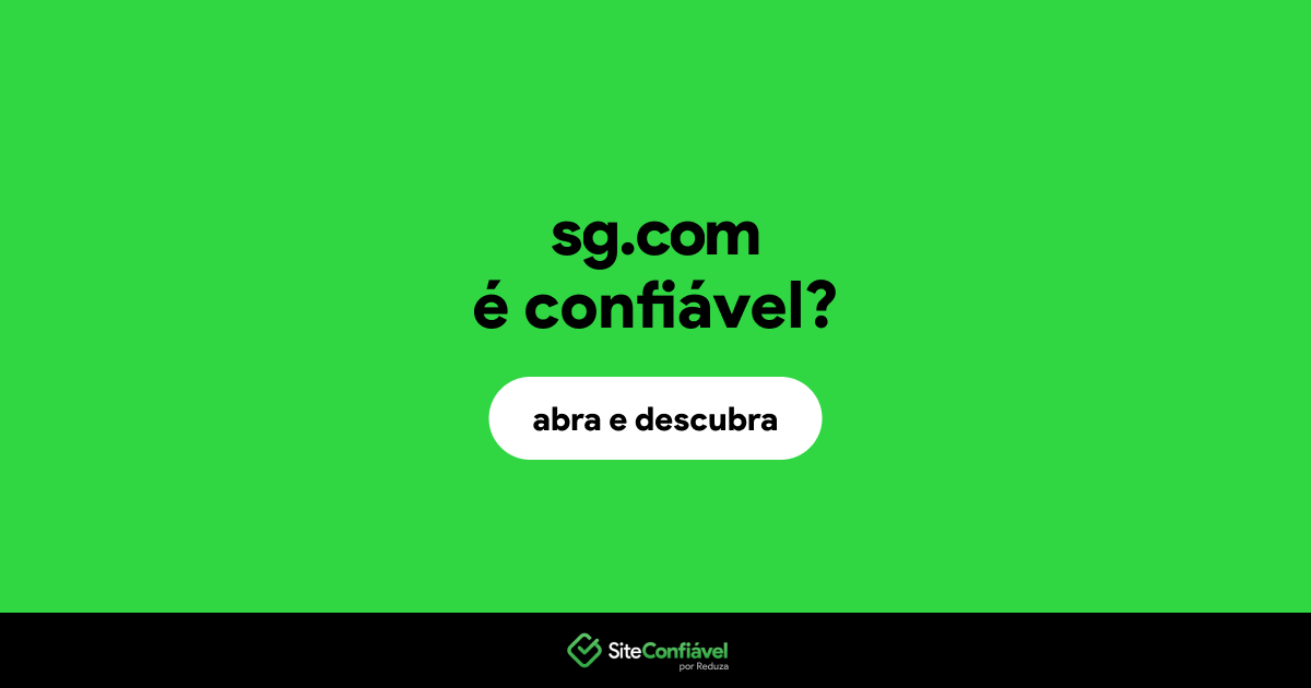 O site sg.com é confiável?