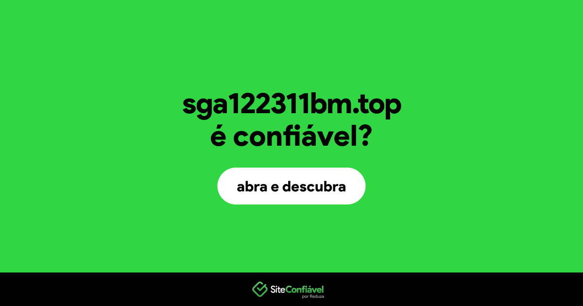 O site sga122311bm.top é confiável?