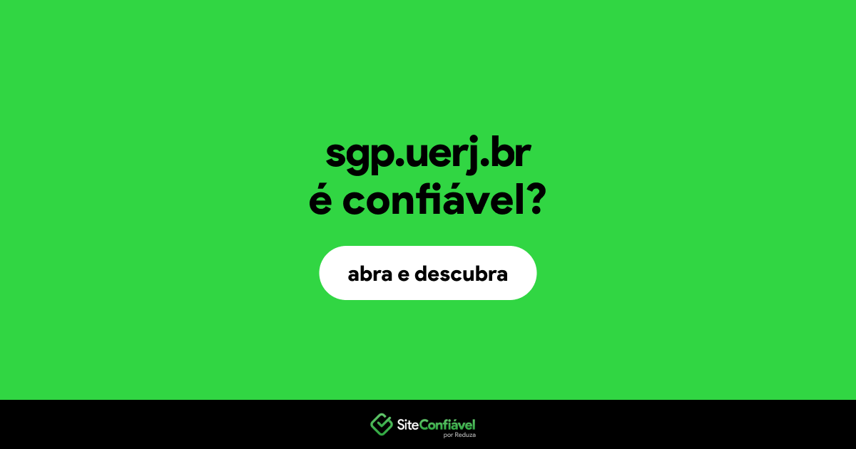 O site sgp.uerj.br é confiável?