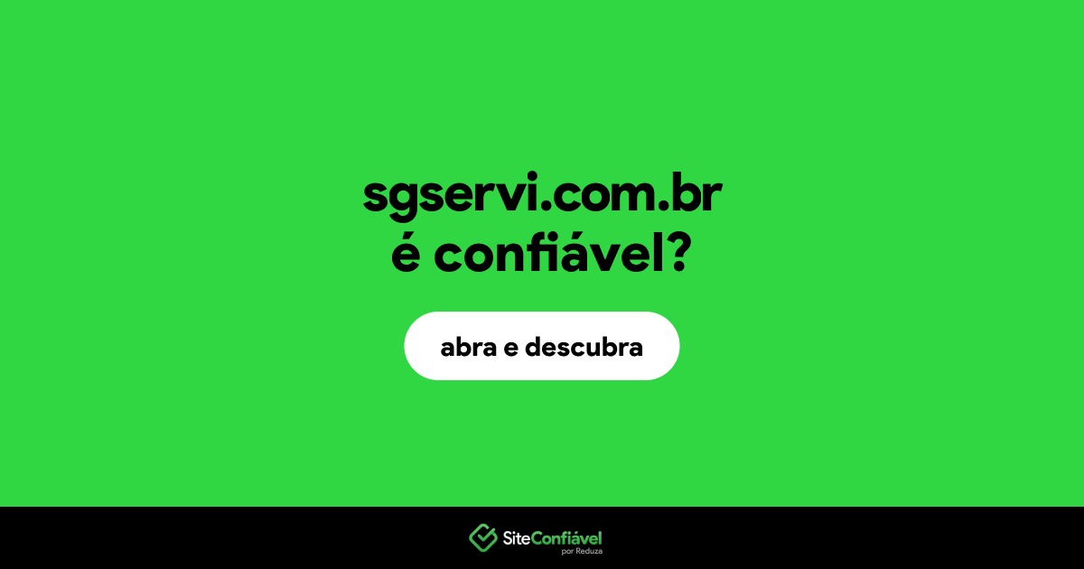 O site sgservi.com.br é confiável?