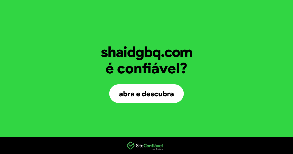 O site shaidgbq.com é confiável?