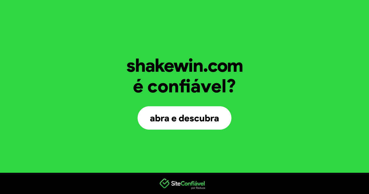 O site shakewin.com é confiável?
