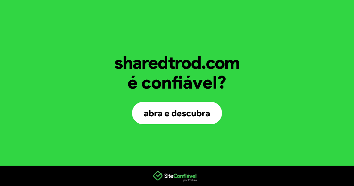 O site sharedtrod.com é confiável?