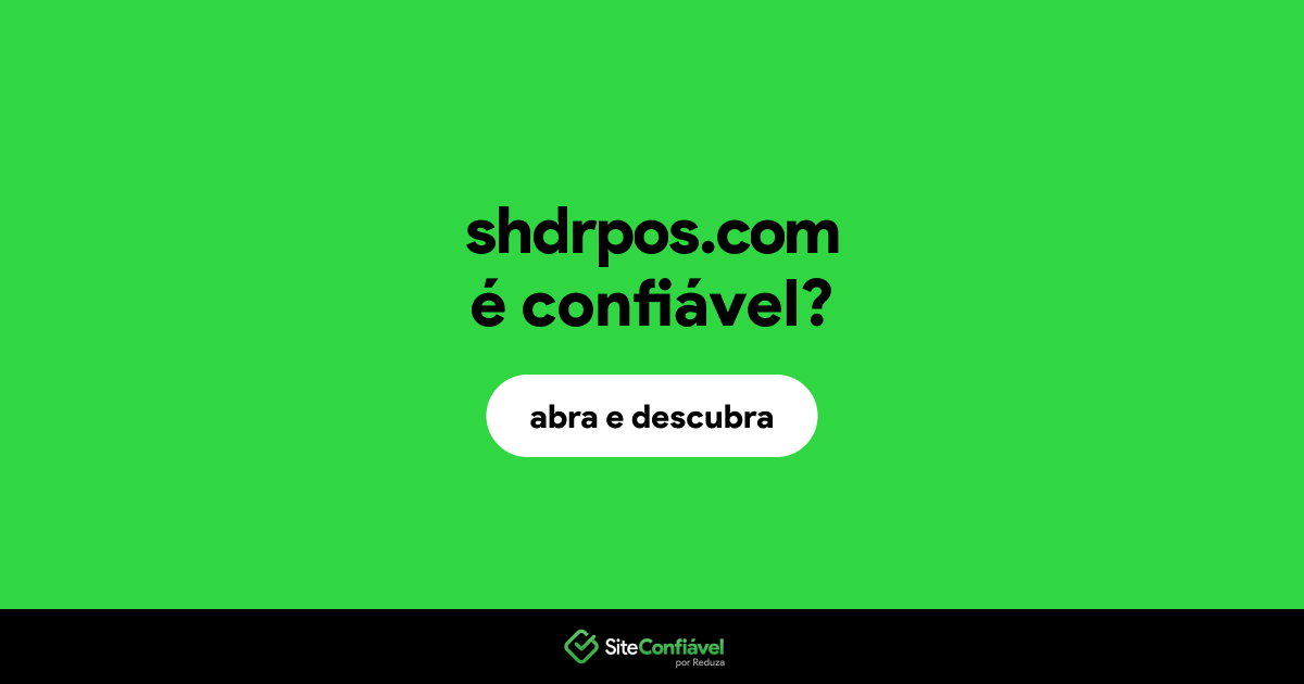 O site shdrpos.com é confiável?