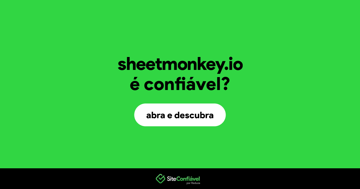 O site sheetmonkey.io é confiável?