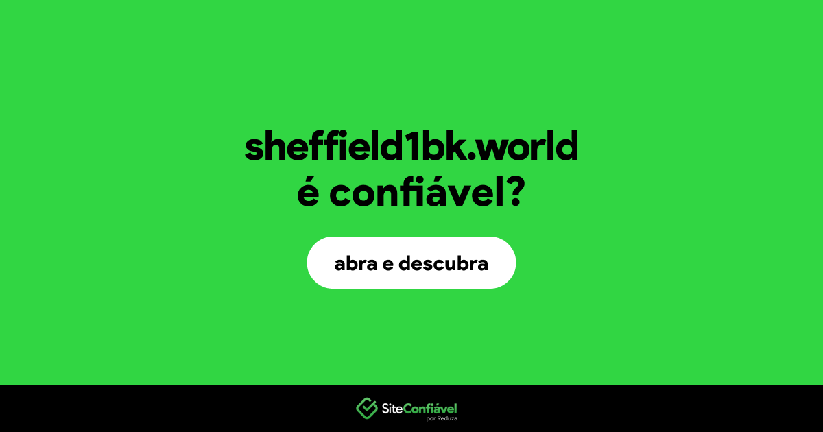 O site sheffield1bk.world é confiável?