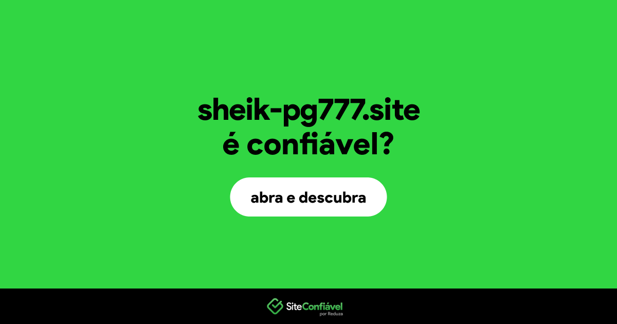 O site sheik-pg777.site é confiável?