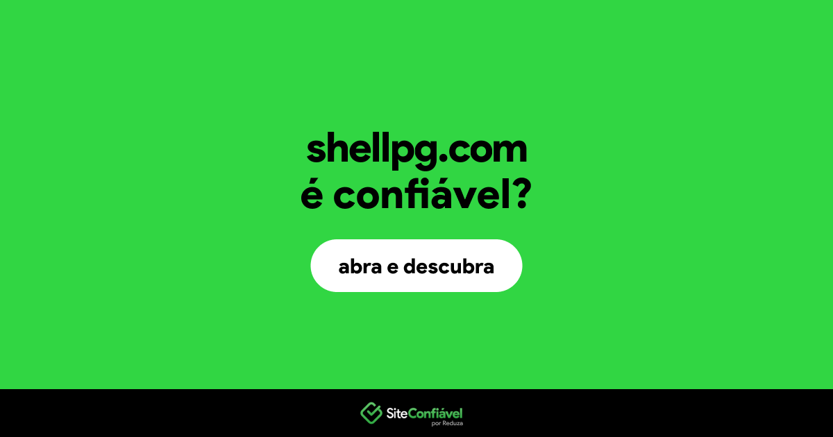 O site shellpg.com é confiável?