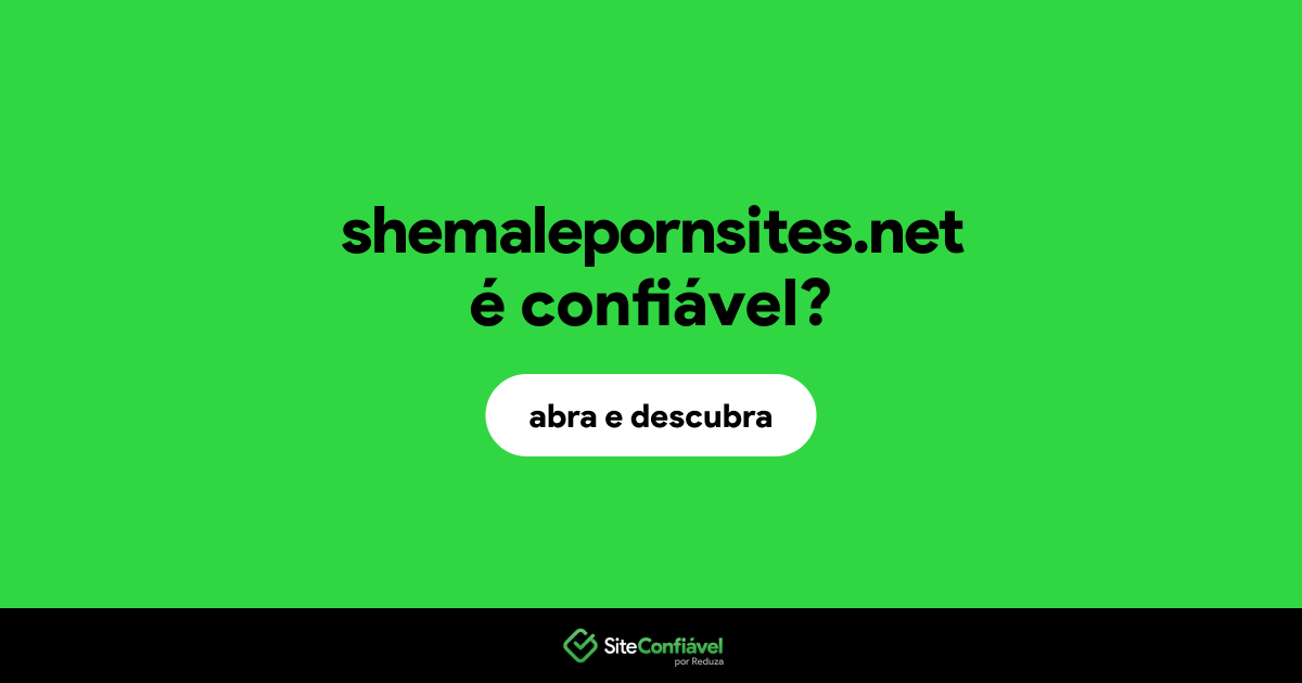 O site shemalepornsites.net é confiável?